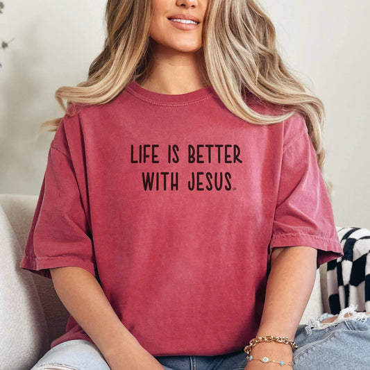 Inspirational Tee- life is better with Jesus